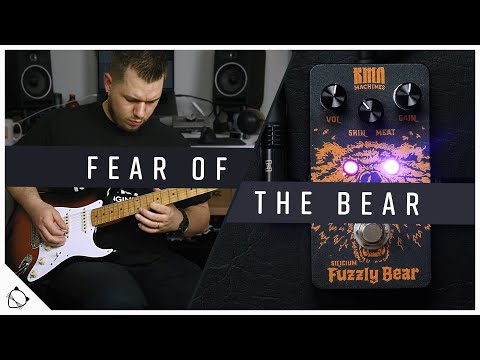 My New Favourite Fuzz | KMA Audio Machines Fuzzly Bear Silicum Fuzz Pedal