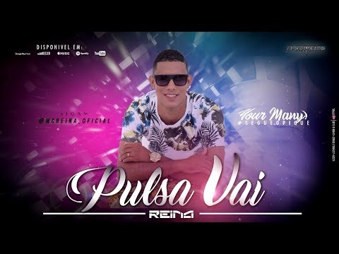 MC REINA - PULSA VAI