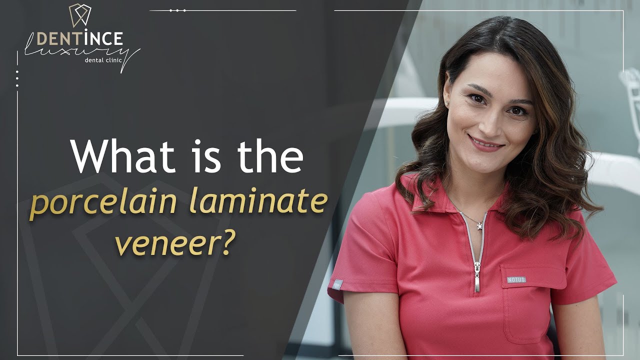 What is the porcelain laminate veneer?| Dentince