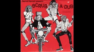 Derrick* & The Crystalites ‎– Derrick Harriott Presents Scrub A Dub Reggae (FULL ALBUM)1974 DUB!
