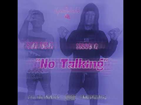 Se33y Gz x Big YBG- No Talking [Official Music]
