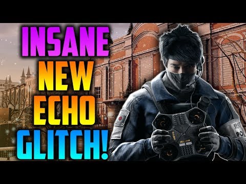 INSANE *GAME BREAKING* ECHO GADGET GLITCH! (TUTORIAL) - Rainbow Six Siege