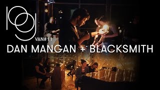 PGVAN#11: Dan Mangan + Blacksmith