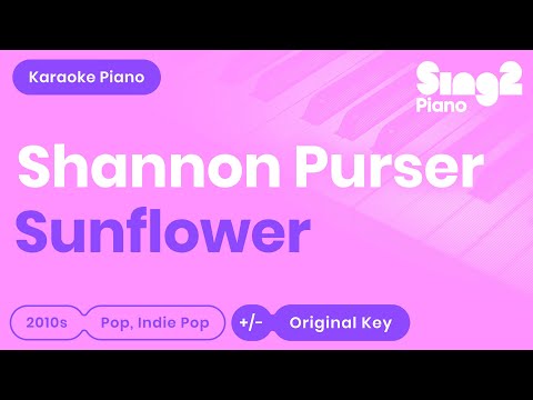 Sunflower (Piano Karaoke Instrumental) Shannon Purser