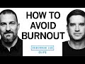 How To Avoid Burnout Dr Cal Newport Dr Andrew Huberman
