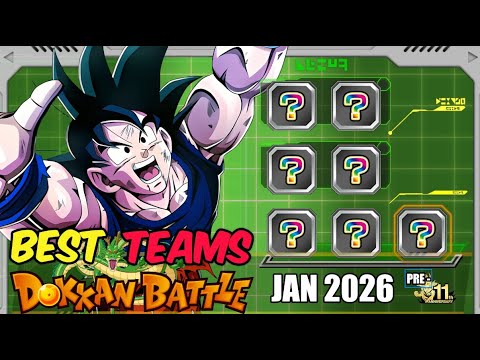 Best Teams Dokkan Battle - JAN 2026 Edition (PRE-ANNIVERSARY) | Dragon Ball Z Dokkan Battle