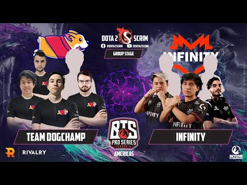 Team DogChamp vs Infinity - BTS Pro Series Season 11: Americas - Group Stage - B02