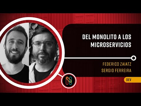 Del monolito a los microservicios y una arquitectura cloud nativ