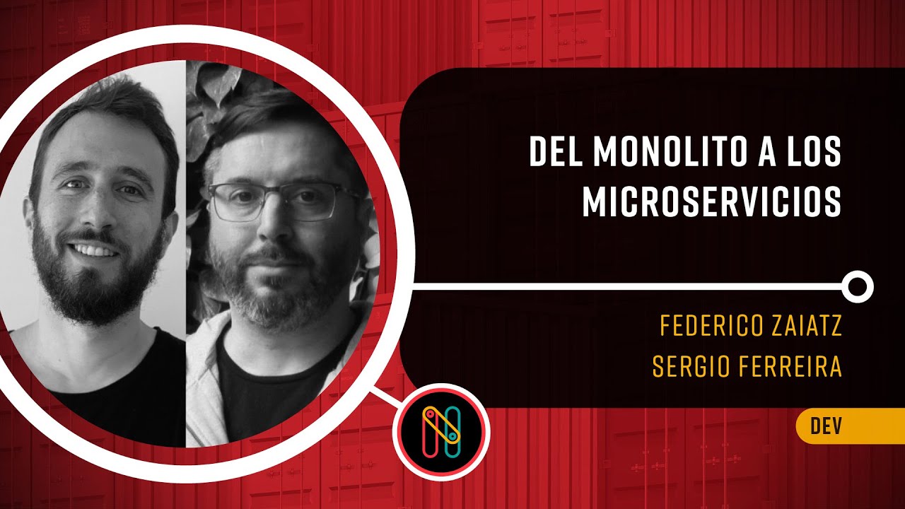 Del monolito a los microservicios y una arquitectura cloud nativ