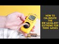 How Do I Calibrate The BW GasAlert Extreme For Toxic Gases