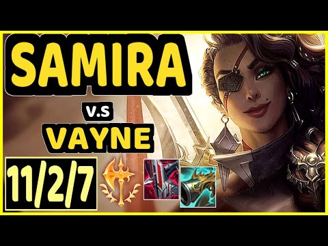 SAMIRA vs VAYNE - 11/2/7 KDA BOTTOM ADC CHALLENGER GAMEPLAY - BR