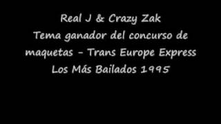 Real J and Crazy Zak - Trans Europe Express