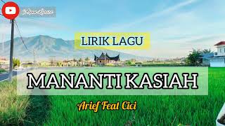 Download lagu (LIRIK) LAGU MINANG // MANANTI KASIAH // ARIEF FEAT CICI mp3 Download lagu (LIRIK) LAGU MINANG // MANANTI KASIAH // ARIEF FEAT CICI mp3