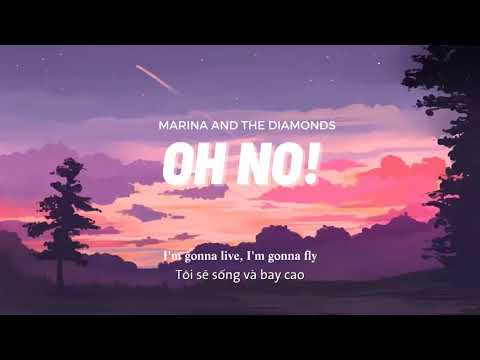 Vietsub | Oh No! - Marina And The Diamonds | Lyrics Video