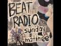 Beat Radio- "teenage anthem for the drunken boat"