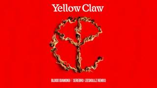 Yellow Claw - Blood Diamond (feat. Serebro) [Zeskullz Remix]