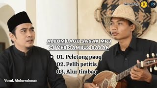Download lagu ALBUM LAGU SASAK MP3 COVER Abdurrahman @dsstudiomusic-v4b  mp3