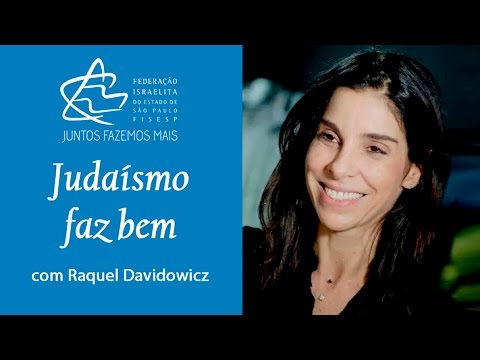 Judaísmo faz bem, com a estilista Raquel Davidowicz
