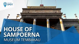 Wiki On The Spot - Museum Tembakau (House Of Sampoerna) di Kota Pahlawan