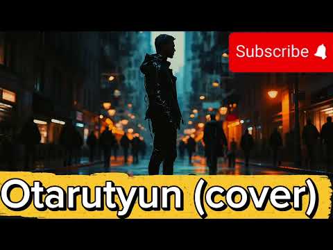 Otarutyun (Cover) Ashot Saruxanyan Super Mix Armenia 