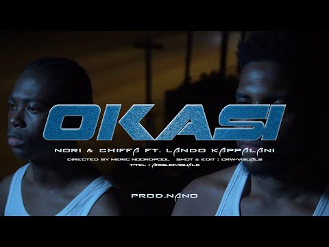 NORI & CHIFFA - OKASI FT. LANDO KAPPALANI (PROD. NANO)