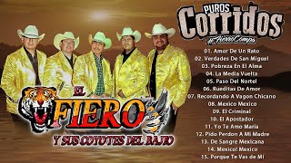 El Fiero y Sus Coyotes del Bajio Corridos Y Rancheras Mix 16 Mejores Y Más Exitosas Canciones