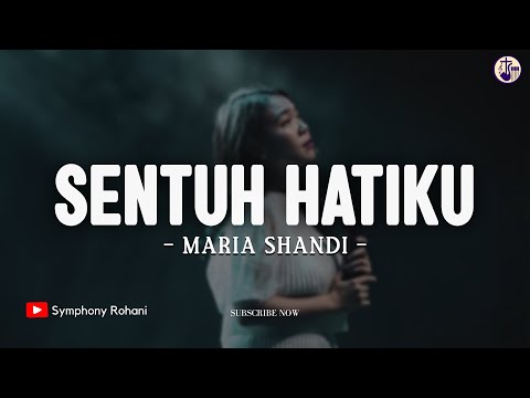 Bapa Sentuh Hatiku (Lirik) | Maria Shandi - Sentuh Hatiku | Lagu Rohani Kristen 2024