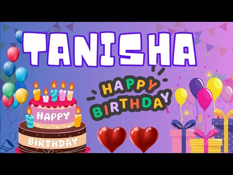 Happy Birthday Tanisha, Birthday of Tanisha, Best Birthday Wishes