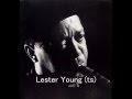 Lester Young - Just You, Just Me