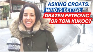 Asking Croats: Drazen Petrovic or Toni Kukoc - WHO IS BETTER?
