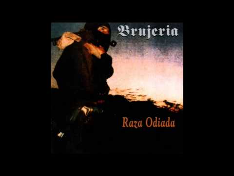 Brujeria - Raza Odiada (Pito Wilson)