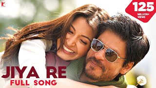 Jiya Re Song  Jab Tak Hai Jaan  Shah Rukh Khan Anu