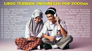 Download lagu Lagu Terbaik Indonesia Pop Hits Tahun 2000an Terpopuler. Lagu Kenangan Jaman SMA Bikin Semangat mp3