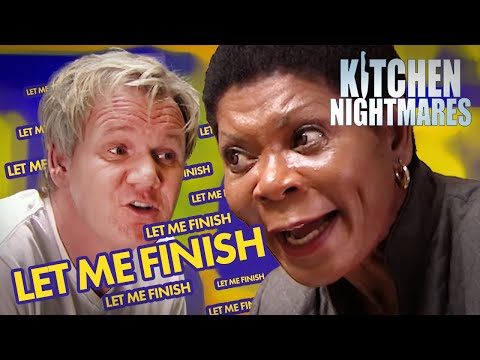 LET ME FINISH!!! | Kitchen Nightmares | Gordon Ramsay