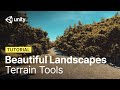 How to build beautiful landscapes in Unity using Terrain Tools | Tutorial