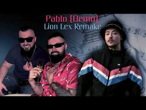 Jala Brat x Buba Corelli x Milan Stanković - PABLO (Demo) [Lion Lex Remake]