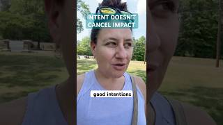 Intent Doesn’t Cancel Impact @AndreaBaillo