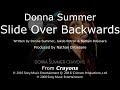 Donna Summer - Slide Over Backwards LYRICS - SHM "Crayons" 2008