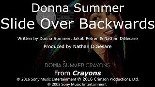 Donna Summer - Slide Over Backwards LYRICS - SHM &quot;Crayons&quot; 2008