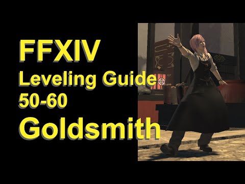 OUTDATED - FFXIV Goldsmith Leveling Guide 50 to 60 - post patch 5.45