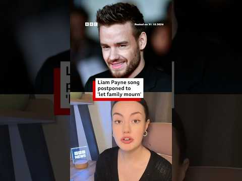 Video | Liam Payne song postponed to 'let family mourn'. #LiamPayne #BBCNews