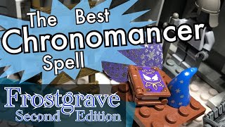 Frostgrave: Best Chronomancer Spell