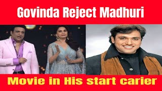 Govinda reject madhuri in movie  Govinda Madhuri d