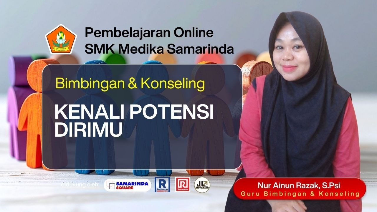 PEMBELAJARAN ONLINE-SMK MEDIKA SAMARINDA-RAMAYANA SMD SQUARE BERSAMA NURAINUN RAZAK, S.Psi.