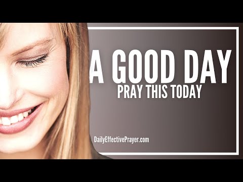 Prayer For a Good Day | Prayers For a Good Day Video