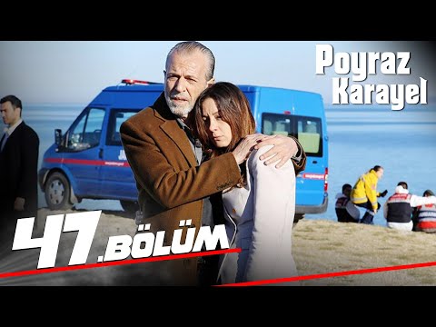 Poyraz Karayel 47. Bölüm - Full Bölüm