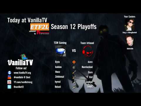 VanillaTV - TCM vs Infused - ETF2L Season 12 Playoffs - Round 2 - Gullywash (+Post Match Interviews)