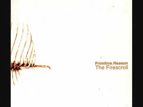 Primitive Reason - The Firescroll (ALBUM STREAM)