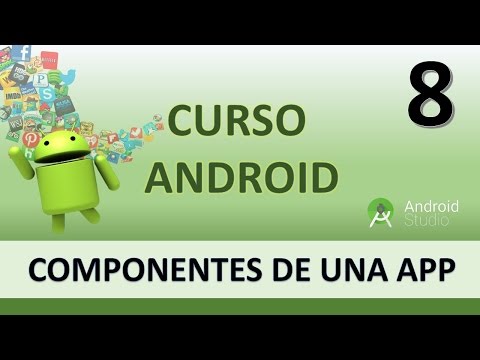 Curso Android Componentes de una app Vídeo 8