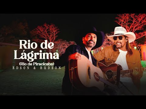Edson & Hudson - Rio de Lágrimas (Rio de Piracicaba) - Modão é Sempre Modão